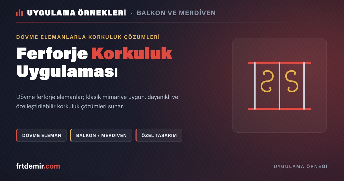 Ferforje Korkuluk Uygulaması